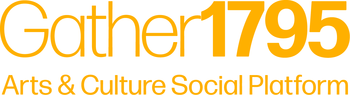 Gather1795 — Arts & Culture Social Platform